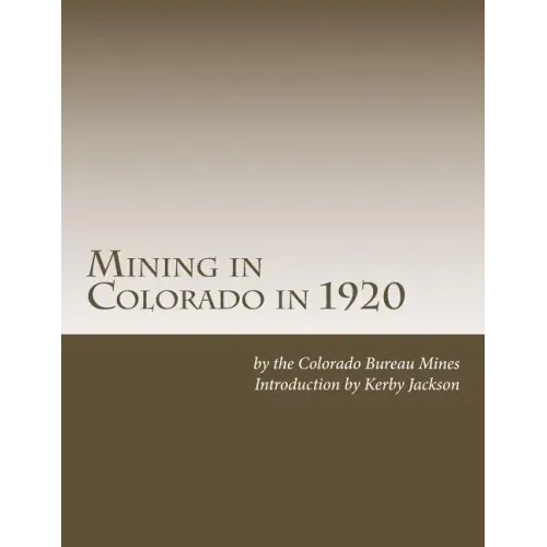 Mining in Colorado in 1920