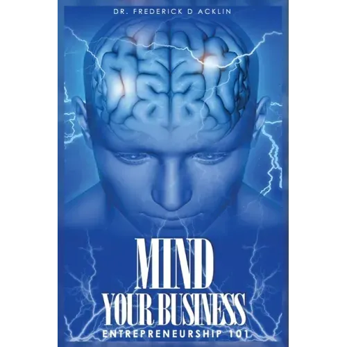 Mind Your Business: Entrepreneurship 101