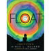 Float: A Guide to Letting Go