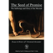 The Seed of Promise: The Sufferings and Glory of the Messiah: Essays in Honor of T. Desmond Alexander