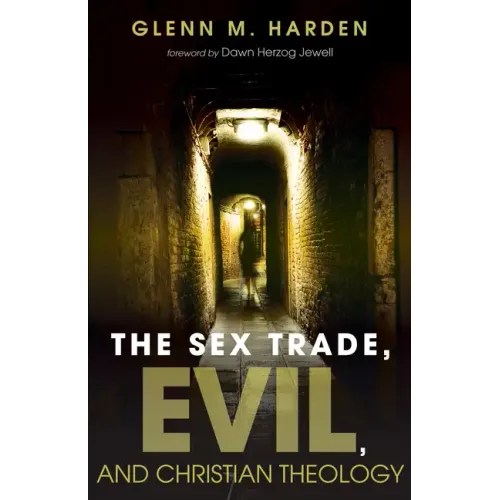 The Sex Trade, Evil, and Christian Theology