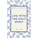 Life with the Holy Spirit
