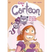 Chloe & Cartoon Vol. 1: When Chloe First Met Her Cat Cartoon
