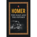 The Iliad and the Odyssey