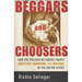 Beggars and Choosers: How the Politics of Choice Shapes Adoption, Abortion, and Welfare in the United States