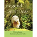 Legend of the Spirit Bear: Story of the Endangered Spirit Bear for Ages 6 to 8