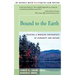 Bound to the Earth: Creating a Working Partnership of Humanity and Nature