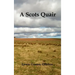 A Scots Quair, (Sunset Song, Cloud Howe, Grey Granite), Glossary of Scots Included