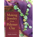 Making Jewelry from Polymer Clay