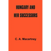 Hungary and Her Successors: The Treaty of Trianon and Its Consequences, 1919-1937