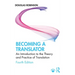 Becoming a Translator: An Introduction to the Theory and Practice of Translation