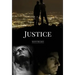 Justice: A Novella