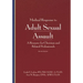 Medical Response to Adult Sexual Assault, Second Edition: A Resource for Clinicians and Related Professionals