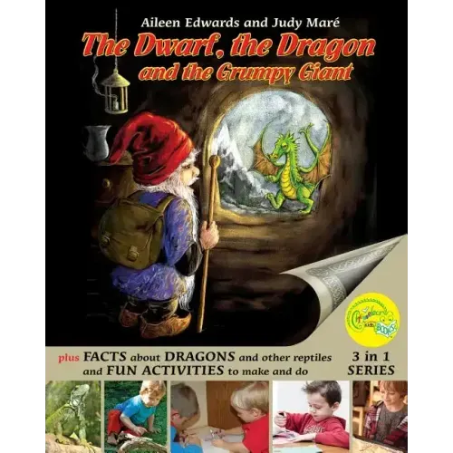 The Dwarf, the Dragon and the Grumpy Giant: Facts about Dragons and other reptiles and Fun Activities to make and do
