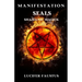 Manifestation Seals: Shamanic Magick