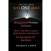 Just One Bible? Why I am NOT a King James Only Advocate!: An Apologetic For The Faith