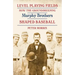 Level Playing Fields: How the Groundskeeping Murphy Brothers Shaped Baseball