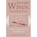 Straight Wives: Shattered Lives