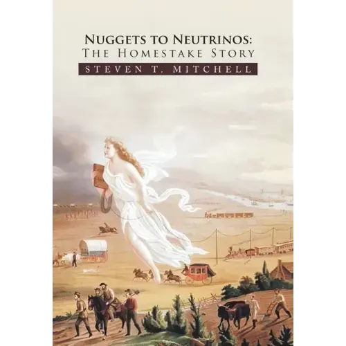 Nuggets to Neutrinos: The Homestake Story