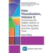 Data Visualization, Volume II: Uncovering the Hidden Pattern in Data Using Basic and New Quality Tools