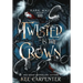 Twisted is the Crown