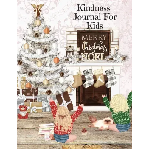 Kindness Journal For Kids: Cute Daily Gratitude, Thankfulness & Happiness Journal for Boys & Girls For The Holidays - Journaling Activity Book fo