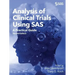 Analysis of Clinical Trials Using SAS: A Practical Guide, Second Edition