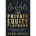 The Private Equity Playbook: Management's Guide to Working with Private Equity