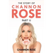The Story of Channon Rose Part 2