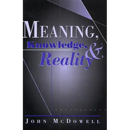 Meaning, Knowledge, and Reality