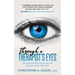 Through a Therapist's Eyes: Reunderstanding Emotions and Becoming Your Best Self