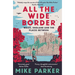 All the Wide Border: Wales, England and the Places Between