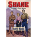 Shane - Paramount's Classic Western