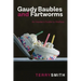 Gaudy Baubles and Fartworms: An insider's guide to welfare