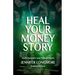 Heal Your Money Story