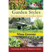 Garden Styles: Introduction to 25 Garden Styles: Gardening Basics for Beginners Series