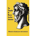 The Thoughts (Meditations) of the Emperor Marcus Aurelius Antoninus - with biographical sketch, philosophy of, illustrations, index and index of terms