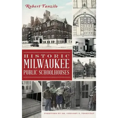 Historic Milwaukee Public Schoolhouses