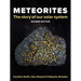 Meteorites: The Story of Our Solar System