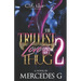 The Trillest Love Comes From A Thug 2