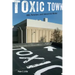Toxic Town: Ibm, Pollution, and Industrial Risks