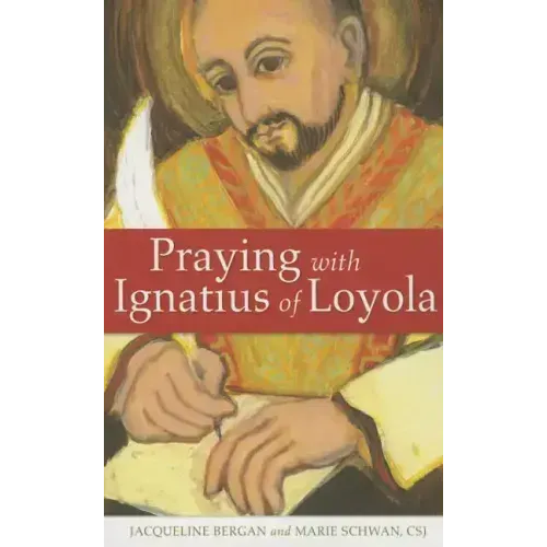 Praying with Ignatius of Loyola