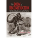 The Doom of Reconstruction: The Liberal Republicans in the Civil War Era