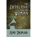 The Detective and the Woman: A Novel of Sherlock Holmes