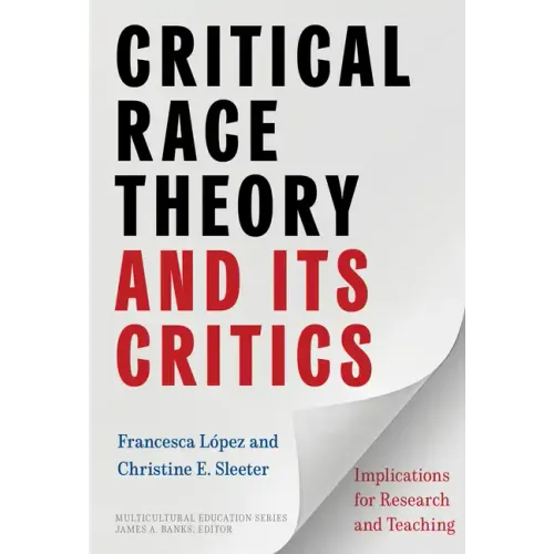 Critical Race Theory and Its Critics: Implications for Research and Teaching