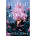Beyond The Roses