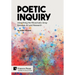 Poetic Inquiry: Unearthing the Rhizomatic Array Between Art and Research