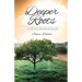 Deeper Roots