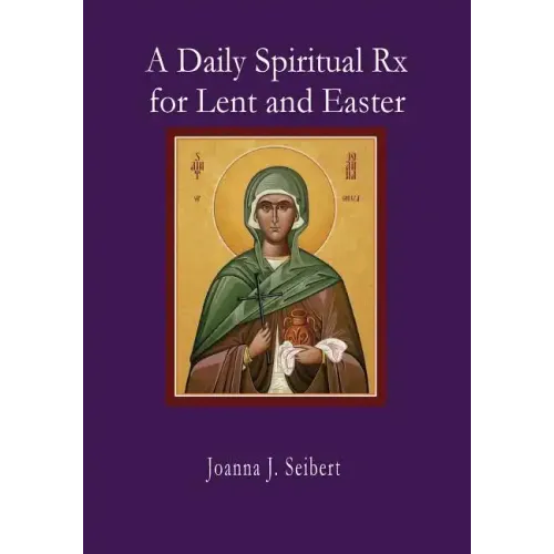A Daily Spiritual RX for Lent and Easter