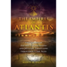 The Empires of Atlantis: The Origins of Ancient Civilizations and Mystery Traditions Throughout the Ages